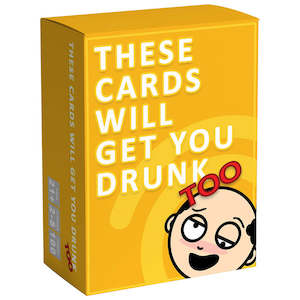 These Cards Will Get You Drunk TOO Expansion - Fun Adult Drinking Game For Parties