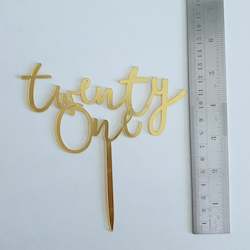 Cake: Gold Acrylic Twenty One Cake Topper