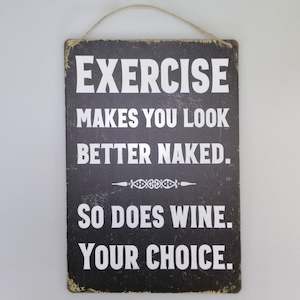 Exercise Makes You...' Tin Sign