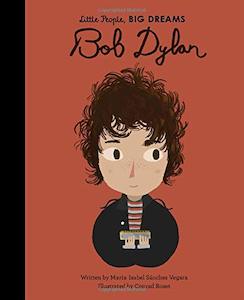 Kids Books: Bob Dylan - Little People Big Dreams