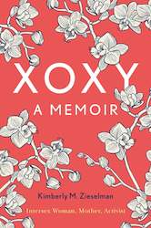 Xoxy: A Memoir