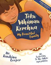 Books: TÅku WhÄnau Rerehua / My Beautiful Family