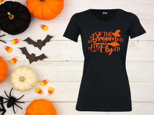 Halloween: If the Broom Fits, Fly It - Women's T-Shirt