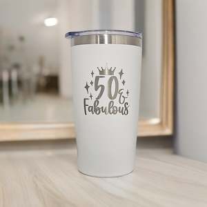 50 and Fabulous - Engraved Coffee Tumbler