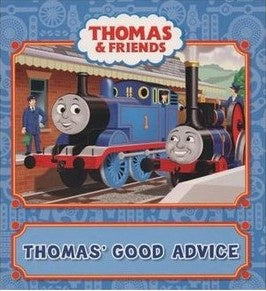 THOMAS & FRIENDS: THOMAS' GOOD ADVICE