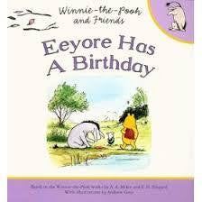 WINNIE THE POOH AND FRIENDS: EEYORE HAS A BIRTHDAY