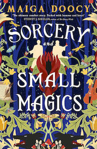 SORCERY AND SMALL MAGICS (WILDERSONGS #1)