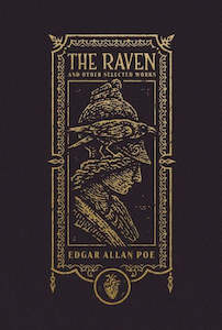 THE RAVEN AND OTHER SELECTED WORKS (THE GOTHIC CHRONICLES COLLECTION)