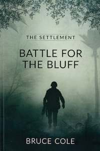 Books: THE SETTLEMENT: BATTLE FOR THE BLUFF