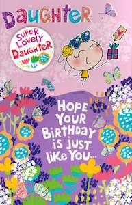 Birthday Card Daughter Super Lovely With Badge