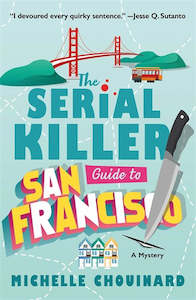 THE SERIAL KILLER GUIDE TO SAN FRANCISCO