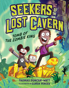 Books: THE TOMB OF THE ZOMBIE KING (SEEKERS OF THE LOST CAVERN #1)