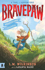 BRAVEPAW AND THE HEARTSTONE OF ALLURIA (BRAVEPAW #1)