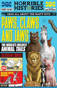 HORRIBLE HISTORIES: PAWS, CLAWS AND JAWS