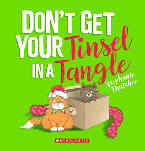 DON'T GET YOUR TINSEL IN A TANGLE