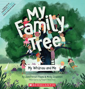 MY FAMILY TREE: MY WHĀNAU AND ME (BILINGUAL - ENGLISH/MĀORI)