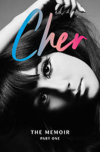 CHER: THE MEMOIR - PART ONE