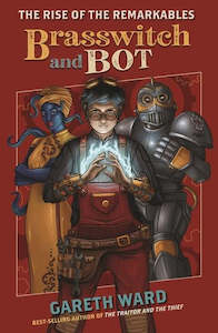 Books: BRASSWITCH AND BOT (THE RISE OF THE REMARKABLES #1)