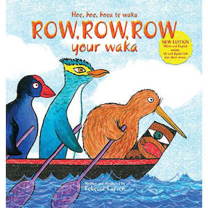 Row, Row, Row Your Waka (bilingual - English/te Reo MĀori)