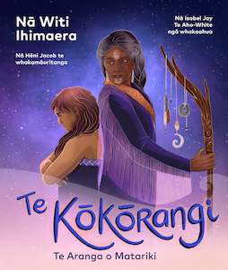 Books: TE KŌKŌRANGI: TE ARANGA O MATARIKI