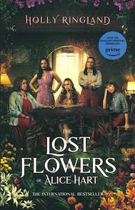 Books: THE LOST FLOWERS OF ALICE HART - TV TIE-IN EDITION