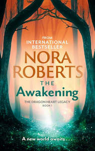 Books: THE AWAKENING (THE DRAGON HEART LEGACY #1)