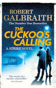 Books: THE CUCKOO'S CALLING (CORMORAN STRIKE #1)