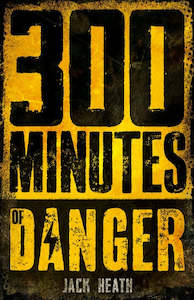 Books: 300 MINUTES OF DANGER