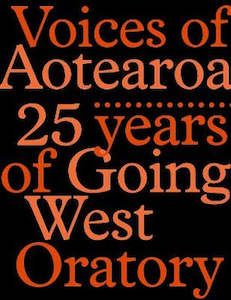 Books: VOICES OF AOTEAROA: 25 YEARS OF GOING WEST ORATORY