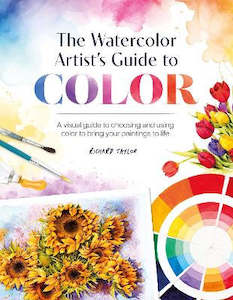 Books: THE WATERCOLOUR ARTIST'S GUIDE TO COLOUR