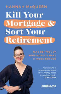 Books: KILL YOUR MORTGAGE & SORT YOUR RETIREMENT