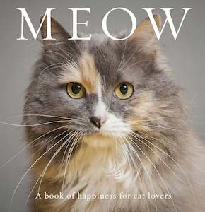 Meow: A Book Of Happiness For Cat Lovers