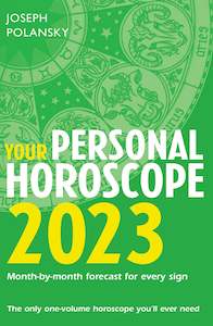 YOUR PERSONAL HOROSCOPE 2023