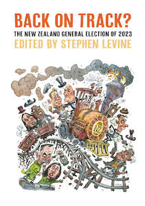 BACK ON TRACK? THE NEW ZEALAND GENERAL ELECTION OF 2023