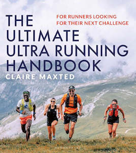 THE ULTIMATE ULTRA RUNNING HANDBOOK