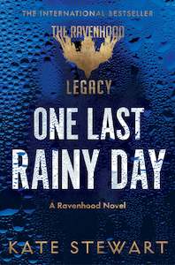 ONE LAST RAINY DAY (RAVENHOOD LEGACY #1)