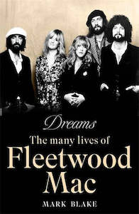 DREAMS: THE MANY LIVES OF FLEETWOOD MAC