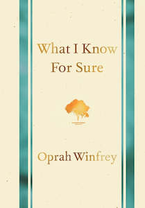 Books: WHAT I KNOW FOR SURE