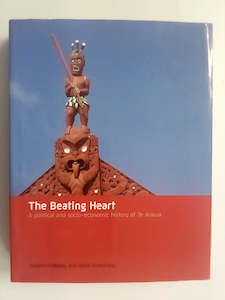 Books: The Beating Heart: A Political and Socio-economic History of Te Arawa