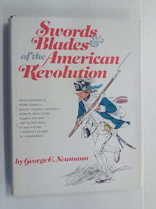 Books: Swords & Blades of the American Revolution by George C. Neumann