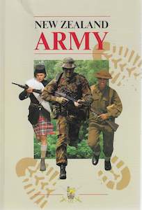 New Zealand Army: A History from 1840's to 1990's