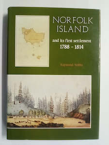 Books: Norfolk Island and its First Settlement 1788-1814 by Raymond Nobbs