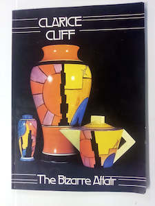 Clarice Cliff - The Bizarre Affair