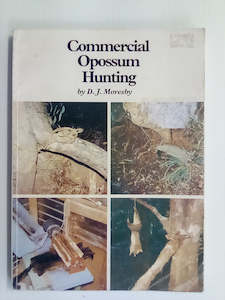 Commercial Opossum Hunting by D.J. Moresby