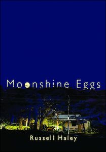 Moonshine Eggs by Russell Haley