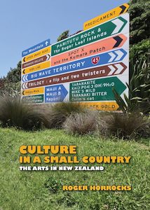 Culture in a Small Country: The Arts by Roger Horrocks