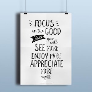 Focus on the Good ~ Printable (PDF)