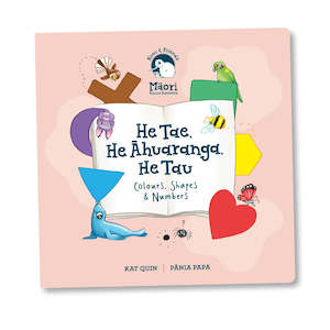 Kuwi & Friends He Tae He Ahuranga He Tau Colours Shapes & Numbers Books