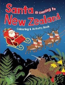 Santa is Coming to New Zealand Colouring & Activity Book