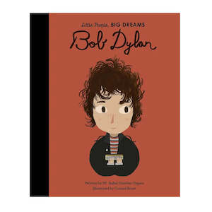 Little People, Big Dreams: Bob Dylan